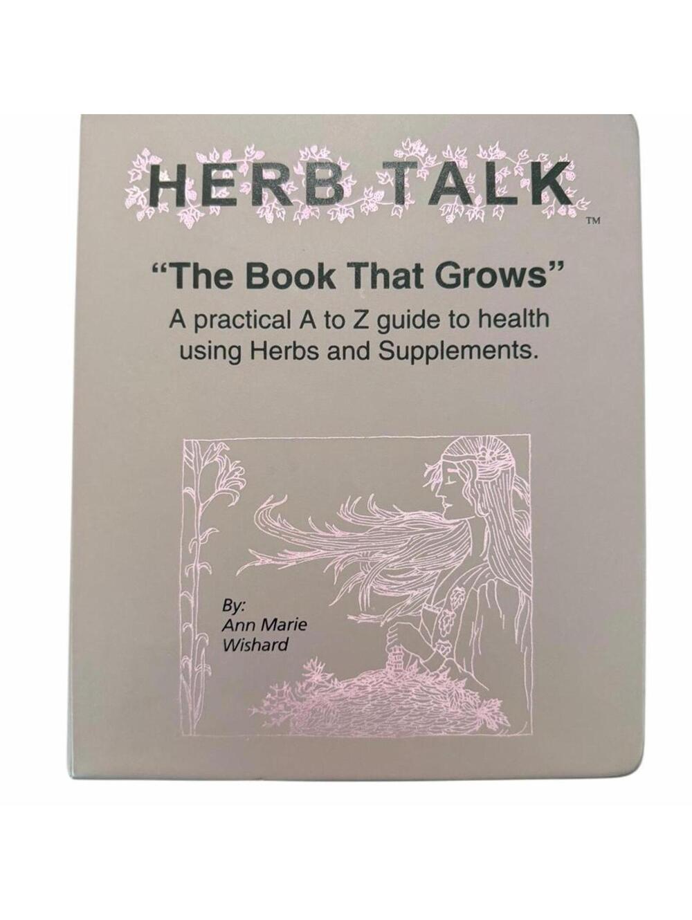 Vintage 1996 Herb talk: The Book That Grows By Ann Marie Wishard